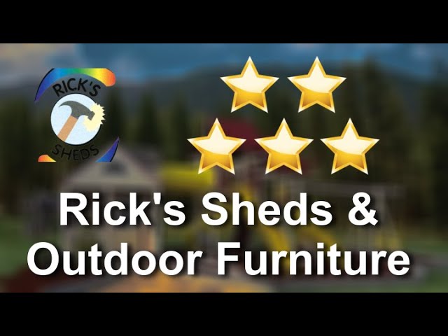 Rick's Sheds Incredible Five Star Review by Bob & Cyndi A.